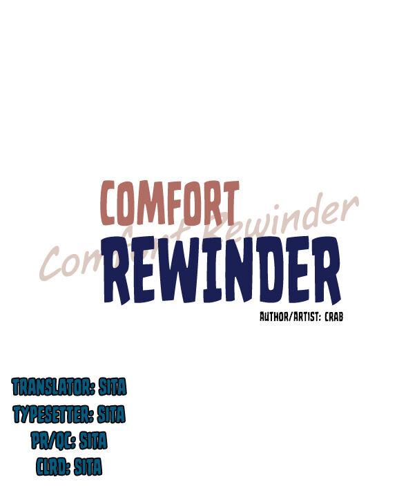 Comfort rewinder